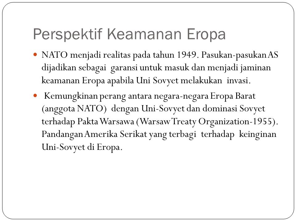 Perspektif Keamanan Eropa NATO menjadi realitas pada tahun 1949.