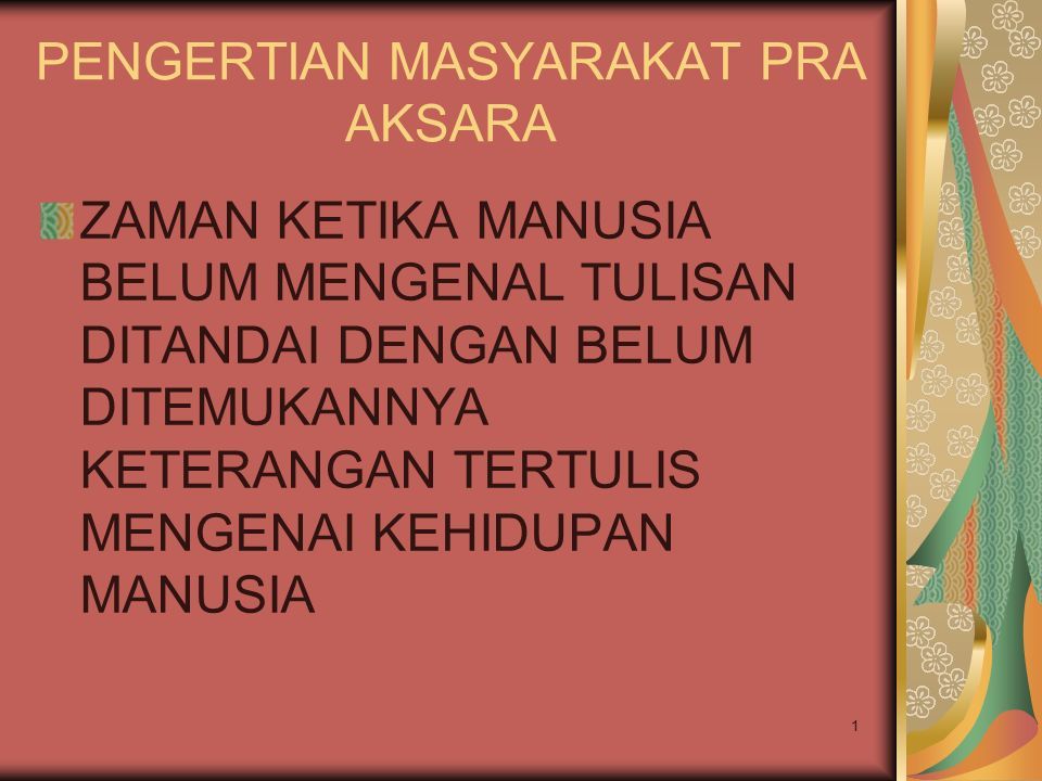 Pengertian Masyarakat Pra Aksara Zaman Ketika Manusia Belum Mengenal