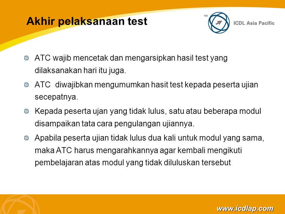 Akhir pelaksanaan test ATC wajib mencetak dan mengarsipkan hasil test yang dilaksanakan hari itu juga.