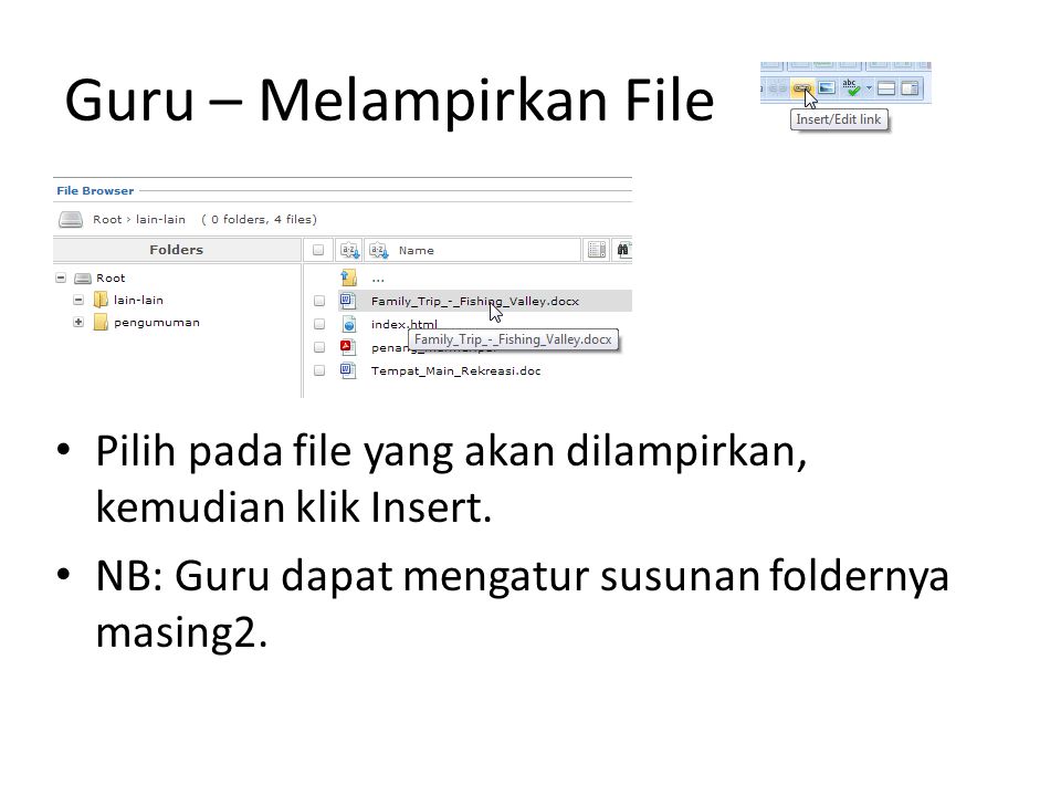 Guru – Melampirkan File Pilih pada file yang akan dilampirkan, kemudian klik Insert.