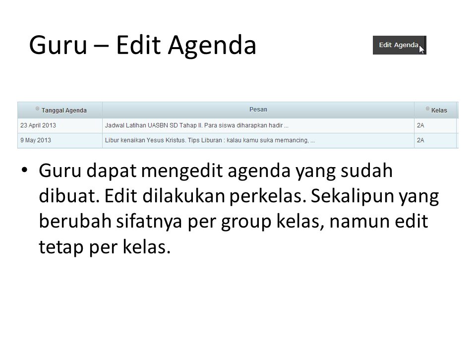 Guru – Edit Agenda Guru dapat mengedit agenda yang sudah dibuat.