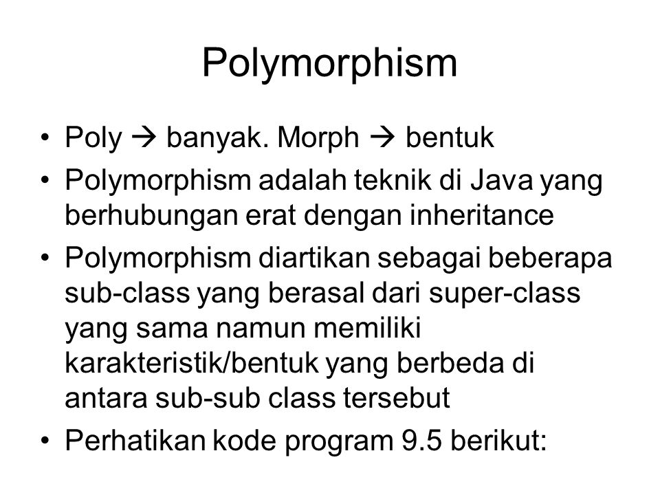Polymorphism Poly  banyak.