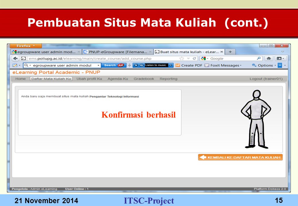 ITSC-Project 21 November Pembuatan Situs Mata Kuliah (cont.) Konfirmasi berhasil