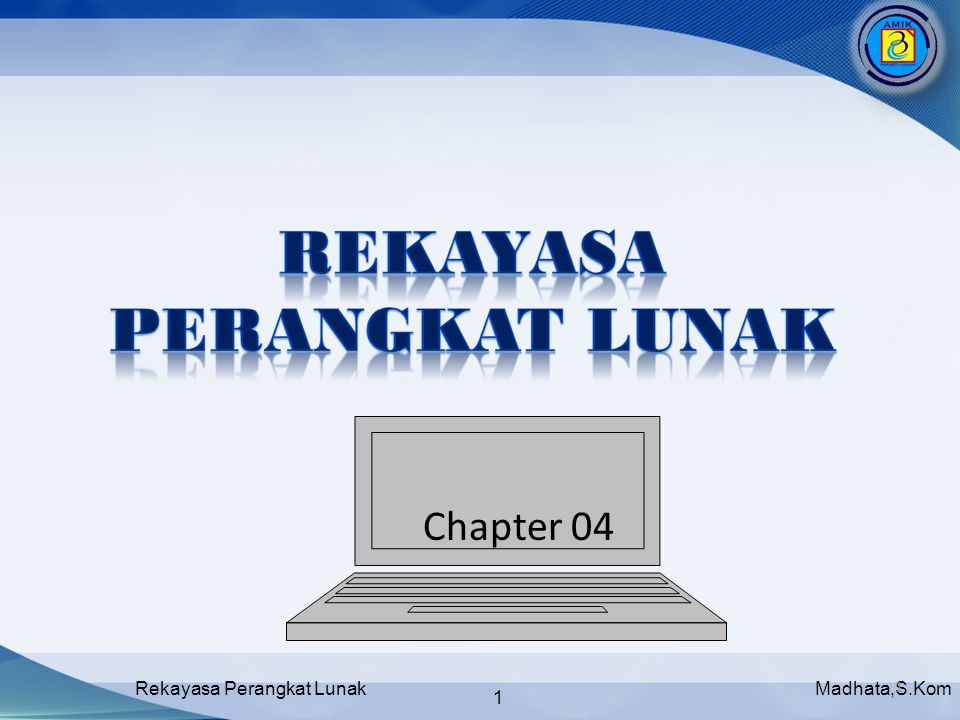 Madhata,S.KomRekayasa Perangkat Lunak 1 1 Chapter 04