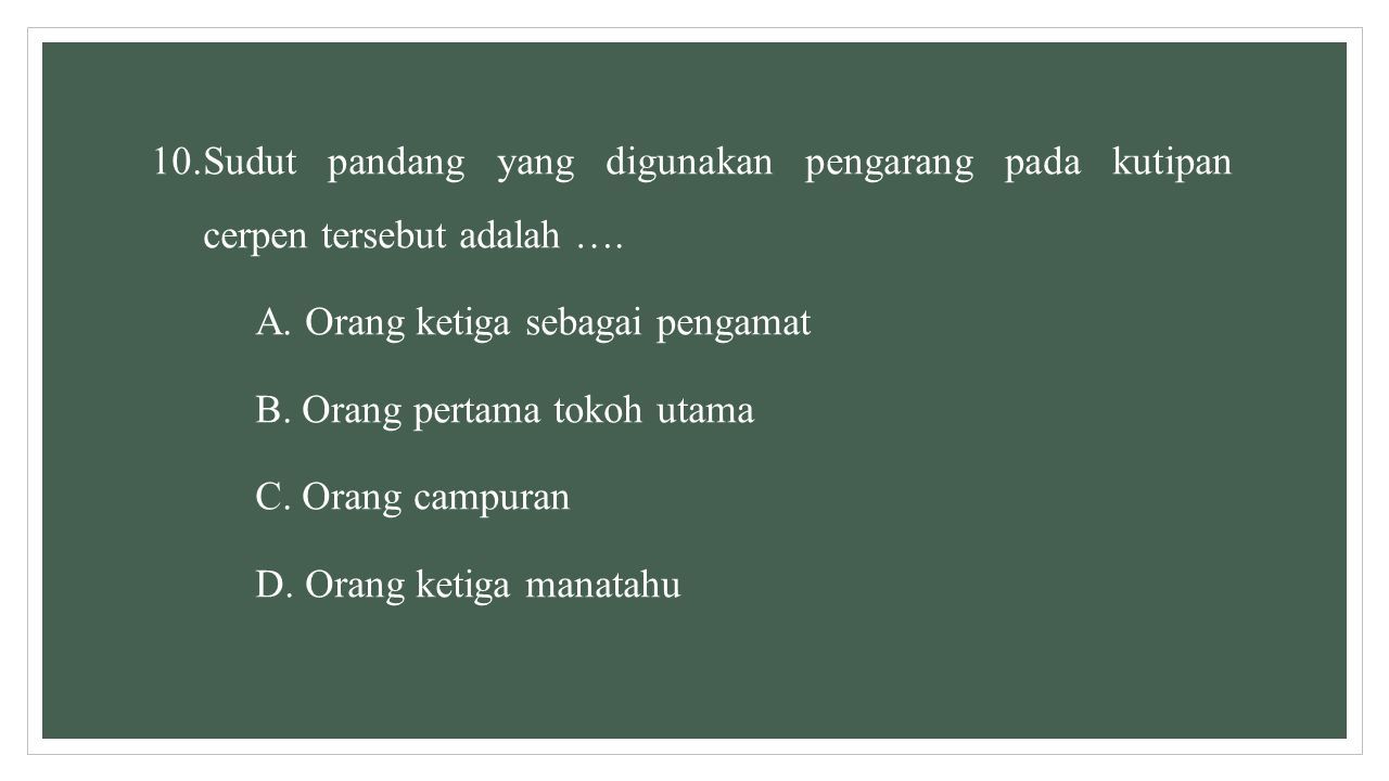 Soal 1 Kuingin Kau Berbohong Padaku Seperti Yang Kau Utarakan Kemarin Dan Yang Kemarin Dulu Itu Ketika Mentari Meredup Berpendar Di Pucuk Daun Sebelah Ppt Download