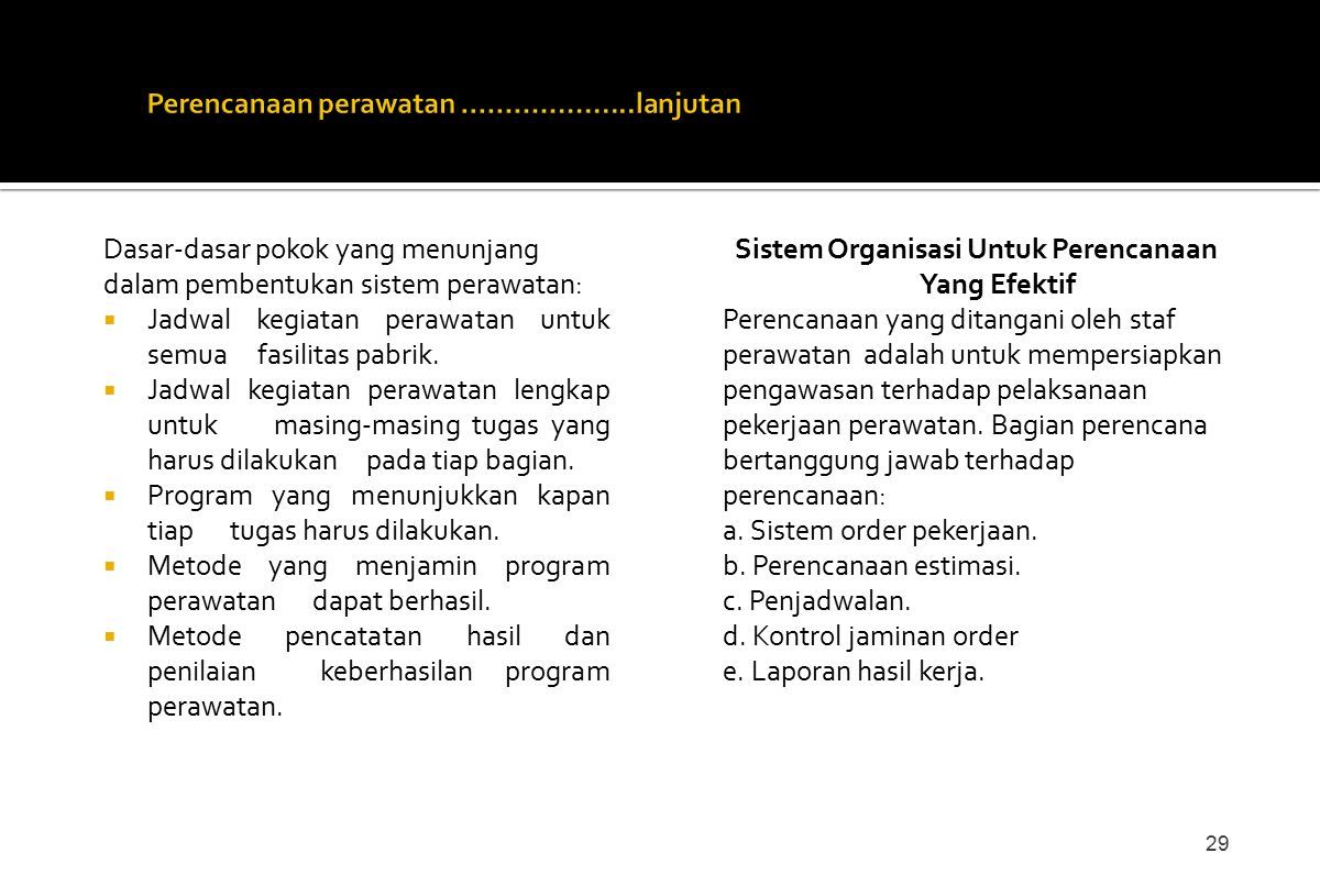 Disusun Oleh: Harry Firdiansyah 1 Bagian Satu. Setiap Mesin / Peralatan ...